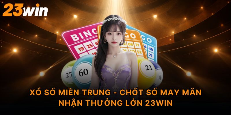 Xổ số miền Trung